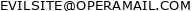 EVILSITE fr0m OPERAMAIL , COM